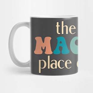 The most magical place Mug